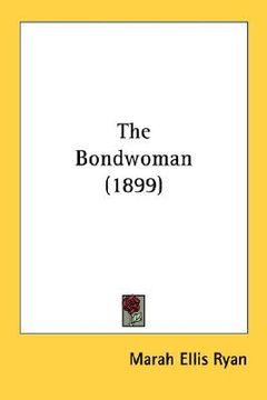 portada the bondwoman (1899) (en Inglés)
