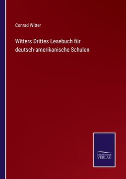 portada Witters Drittes Lesebuch für deutsch-amerikanische Schulen (en Alemán)