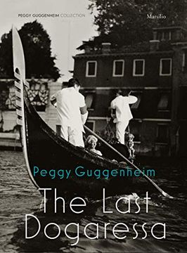 portada Peggy Guggenheim: The Last Dogaressa (en Inglés)