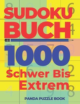 portada Sudoku Buch 1000 Schwer Bis Extrem: Logikspiele Für Erwachsene - Denkspiele Für erwachsene (en Alemán)
