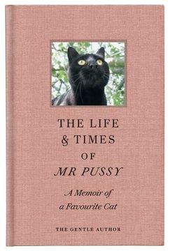 portada The Life & Times of mr Pussy: A Memoir of a Favourite cat (en Inglés)