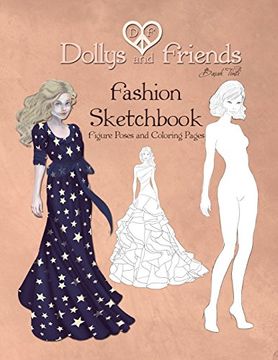 portada Dollys and Friends Fashion Sketchbook: Figure Poses and Coloring Pages (in English)
