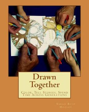 portada Drawn Together: Color, Tell Stories, Spend Time Across Generations (en Inglés)