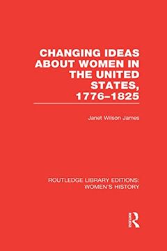 portada Changing Ideas About Women in the United States, 1776-1825 (in English)