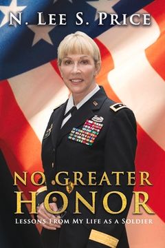 portada No Greater Honor: Lessons from My Life as a Soldier (en Inglés)