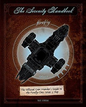 portada Serenity Handbook Official Crew 3 Ship (en Inglés)