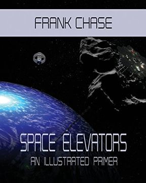 portada Space Elevators an Illustrated Primer (Chase cgi Books) (in English)