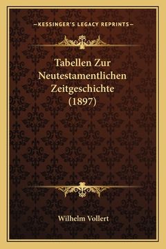 portada Tabellen Zur Neutestamentlichen Zeitgeschichte (1897) (en Alemán)
