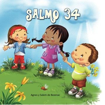 portada Salmo 34: La Bondad de Dios: Volume 5 (Capítulos de la Biblia Para Niños) (in Spanish)