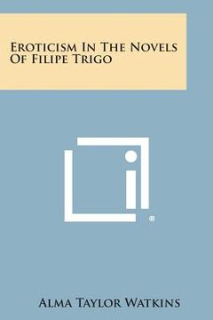portada Eroticism in the Novels of Filipe Trigo (in English)