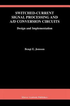 portada switched-current signal processing and a/d conversion circuits: design and implementation (en Inglés)