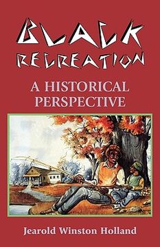 portada black recreation: a historical perspective (en Inglés)