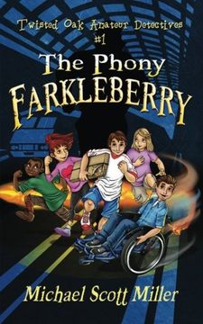 portada The Phony Farkleberry: Twisted Oak Amateur Detectives #1 (Volume 1)