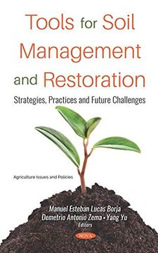 portada Tools for Soil Management and Restoration: Strategies, Practices and Future Challenges (Agriculture Issues and Policies) (en Inglés)