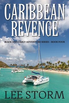 portada Caribbean Revenge: Mack and Carly Adventure Series - Book Four (en Inglés)
