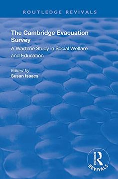 portada The Cambridge Evacuation Survey: A Wartime Study in Social Welfare and Education (Routledge Revivals) (in English)