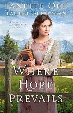 portada Where Hope Prevails (Return to the Canadian West) (en Inglés)