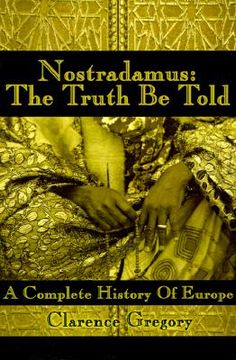 portada nostradamus: the truth be told: a complete history of europe (en Inglés)