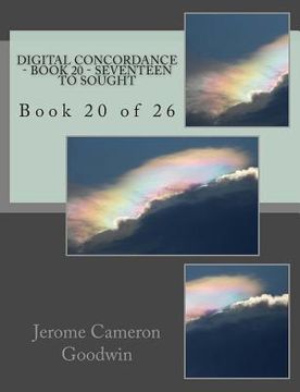 portada Digital Concordance - Book 20 - Seventeen To Sought: Book 20 of 26 (en Inglés)