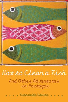 portada How to Clean a Fish: And Other Adventures in Portugal (en Inglés)