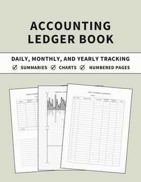 portada Accounting Ledger Book: Daily, Monthly, and Yearly Tracking of Accounts, Payments, Deposits, and Balance for Personal Finance and Small Busine