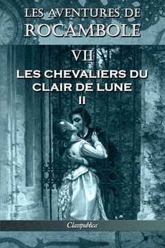portada Les aventures de Rocambole VII: Les Chevaliers du clair de lune II