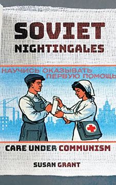 portada Soviet Nightingales: Care Under Communism (en Inglés)