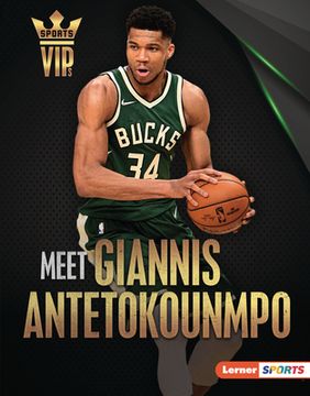 portada Meet Giannis Antetokounmpo (Sports Vips (Lerner ™ Sports)) 