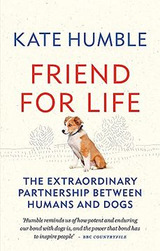 portada Friend for Life: The Extraordinary Partnership Between Humans and Dogs (en Inglés)