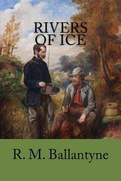 portada Rivers of Ice (en Inglés)