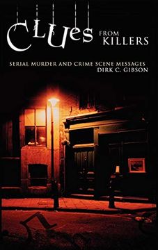 portada Clues From Killers: Serial Murder and Crime Scene Messages (en Inglés)
