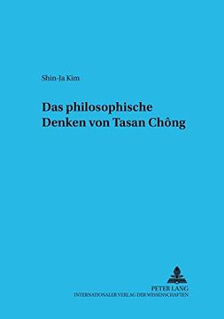 portada Das Philosophische Denken von Tasan Chong de Shin-Ja Kim(Peter Lang) (en Alemán)
