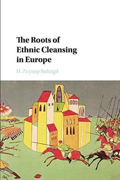 portada The Roots of Ethnic Cleansing in Europe (Problems of International Politics) (en Inglés)