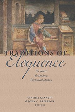 portada Traditions of Eloquence: The Jesuits and Modern Rhetorical Studies (in English)