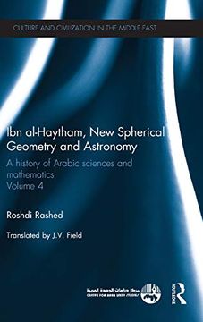 portada Ibn Al-Haytham, new Astronomy and Spherical Geometry: A History of Arabic Sciences and Mathematics Volume 4 (Culture and Civilization in the Middle East) (en Inglés)