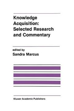 portada Knowledge Acquisition: Selected Research and Commentary: A Special Issue of Machine Learning on Knowledge Acquisition (en Inglés)