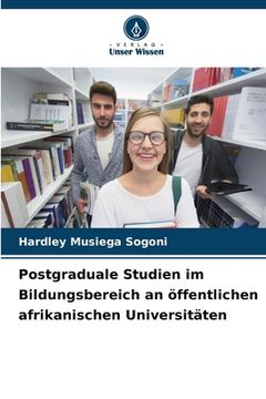 portada Postgraduale Studien im Bildungsbereich an öffentlichen afrikanischen Universitäten (en Alemán)