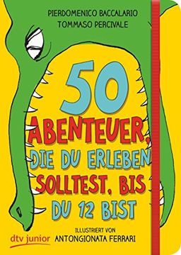 portada 50 Abenteuer, die du Erleben Solltest, bis du 12 Bist (en Alemán)