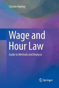 portada Wage and Hour Law: Guide to Methods and Analysis (en Inglés)