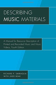 portada Describing Music Materials: A Manual for Resource Description of Printed and Recorded Music and Music Videos