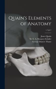 portada Quain's Elements of Anatomy; v.1: pt.1 (en Inglés)