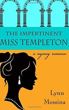 portada The Impertinent Miss Templeton: A Regency Romance (Love Takes Root) (Volume 5) (en Inglés)
