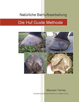 portada Naturliche Barhufbearbeitung: Die Huf Guide Methode (en Alemán)