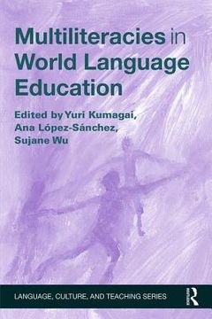 portada Multiliteracies in World Language Education (Language, Culture, and Teaching Series) 