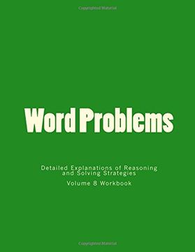 portada Word Problems-Detailed Explanations of Reasoning and Solving Strategies: Volume 8 Workbook