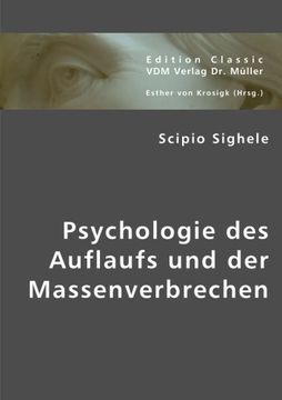 portada Psychologie des Auflaufs und der Massenverbrechen
