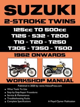 portada SUZUKI 2-STROKE TWINS 125cc TO 500cc - 1962 ONWARDS - WORKSHOP MANUAL (in English)