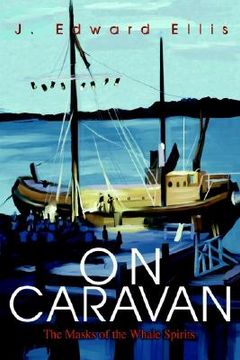 portada on caravan: the masks of the whale spirits (en Inglés)