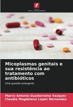 portada Micoplasmas Genitais e sua Resistência ao Tratamento com Antibióticos: Uma Questão Emergente