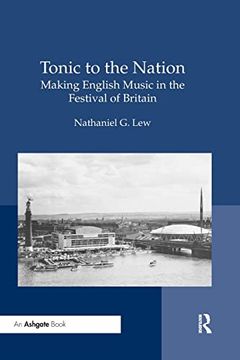 portada Tonic to the Nation: Making English Music in the Festival of Britain (en Inglés)